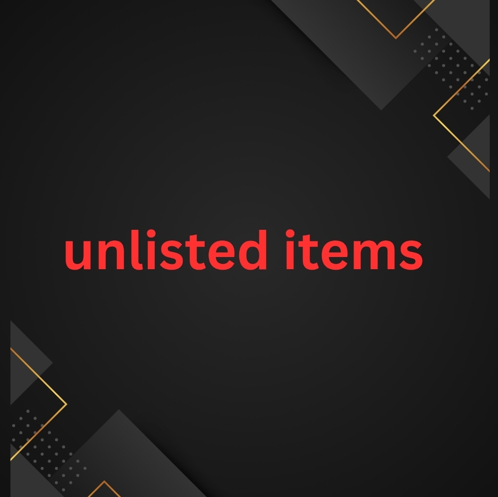 Unlisted Items